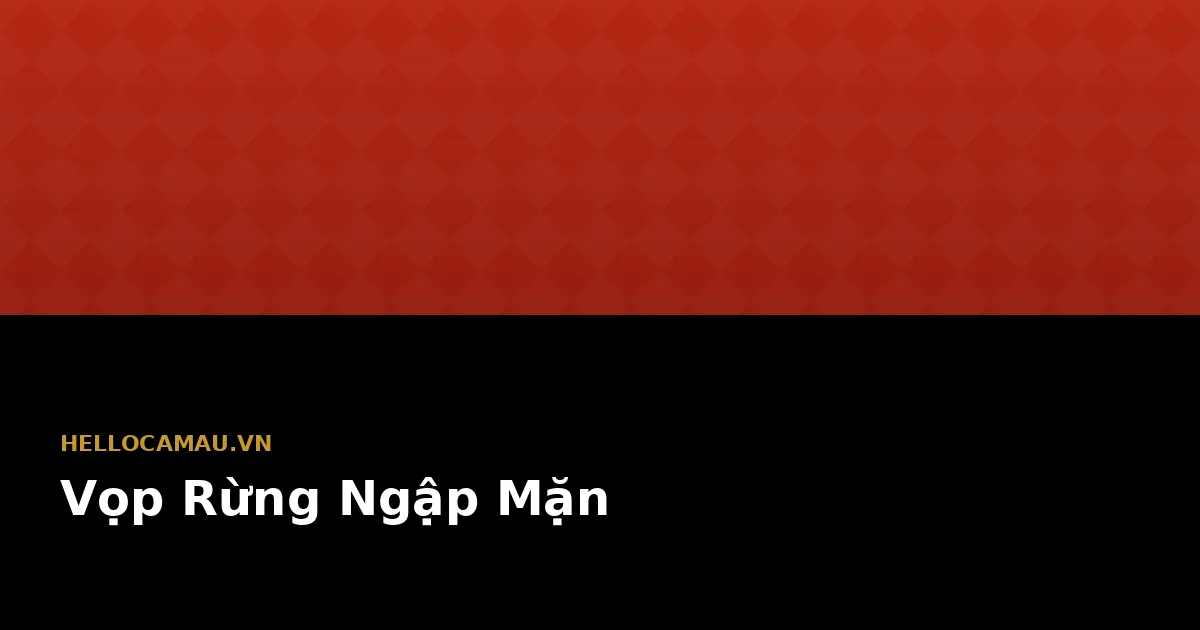 Con Vọp Rừng Ngập Mặn Cà Mau — Đặc Sản Nướng Tiêu Xanh